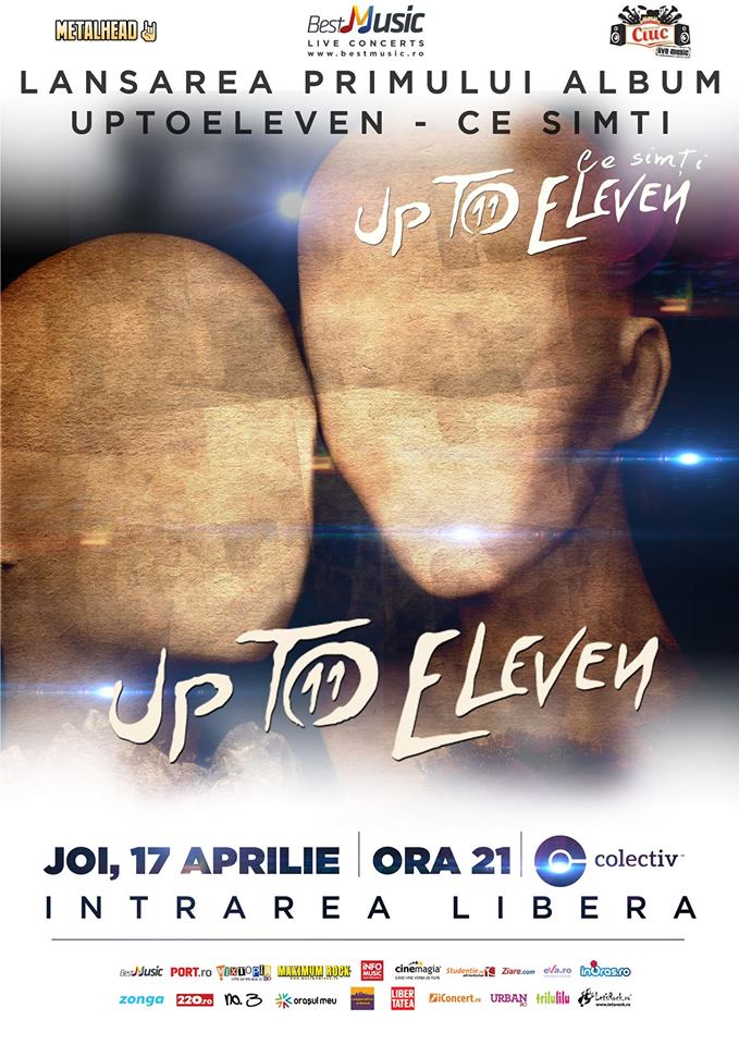 Up To Eleven isi lanseaza noul album in Colectiv